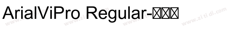ArialViPro Regular字体转换
